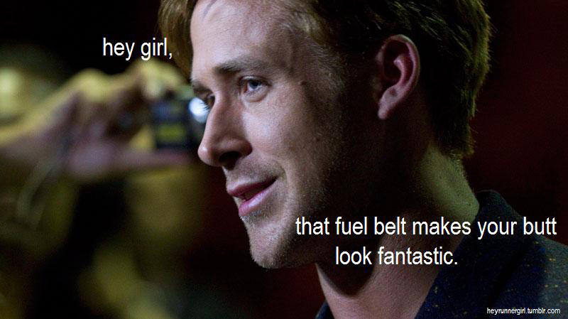 Runner Things #2385: Hey girl, that fuel belt makes your butt look fantastic.