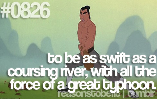 Runner Things #2515: Reasons to be fit #0826 To be as swift as a coursing river, with all the force of a great typhoon.