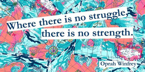 Runner Things #2629: Where there is no struggle, there is no strength.