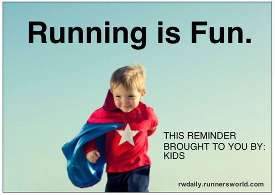 Runner Things #2647: Running is fun. This reminder brought to you by: Kids