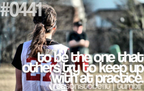 Runner Things #2686: Reasons to be fit #0441 To be the one that others try to keep up with at practice.