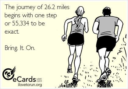 Runner Things #2704: The journey of 26.2 miles begins with one step or 55,334 to be exact. Bring it on.