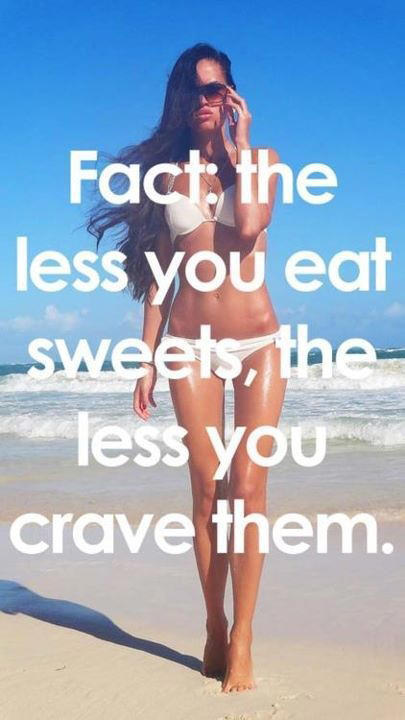 Runner Things #2765: Fact: the less you eat sweets, the less you crave them. - fb,nutrition