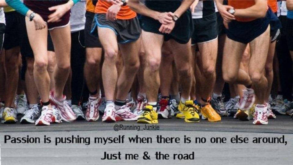 Runner Things #2854: Passion is pushing myself when there is no one else around. Just me and the road.