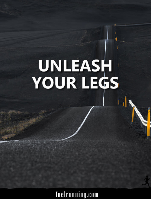 Runner Things #31: Unleash Your Legs