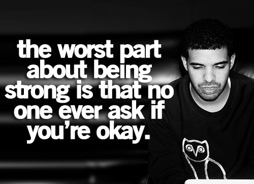 Runner Things #96: The worst part about being strong is that on one ever ask if you're okay. - fb,fitness