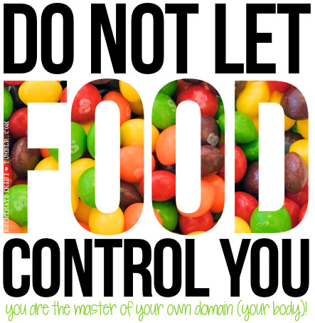 Runner Things #165: Do not let food control you. You are the master of your own domain (your body).