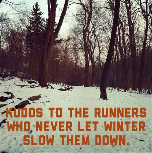 Runner Things #246: Kudos to the runners who never let winter slow them down.