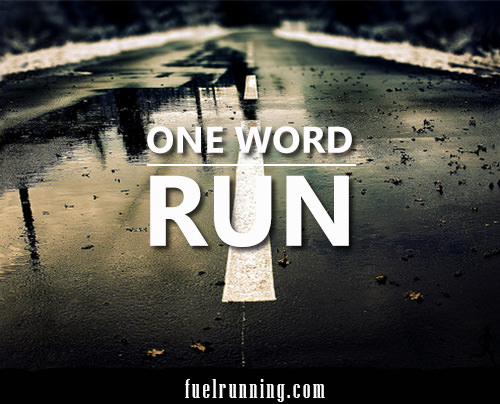 Runner Things #314: One Word: Run