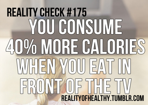Runner Things #335: You consume 40% more calories when you eat in front of the TV.
