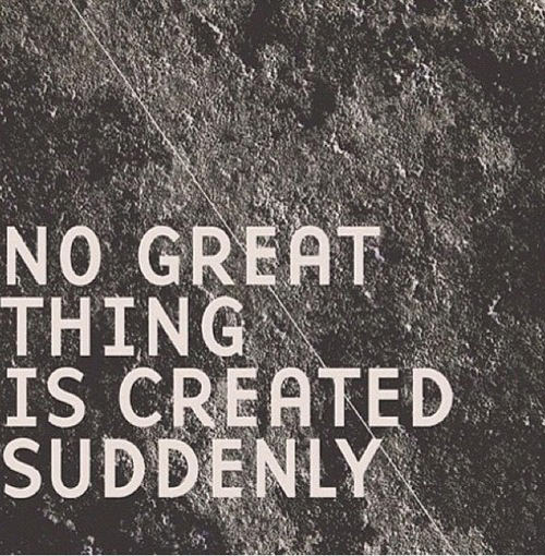 Runner Things #360: No great thing is created suddenly.