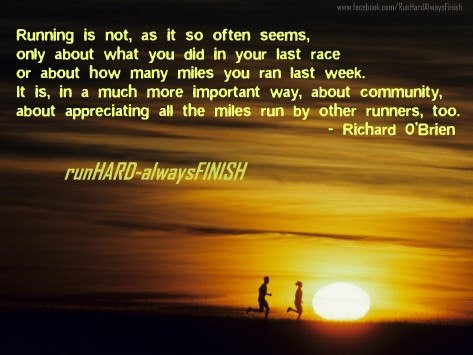 Runner Things #368: Running is not, as it so often seems, only about what you did in your last race or about how many miles you ran last week. It is, in a much more important way, about community, about appreciating all the miles run by other runners, too.