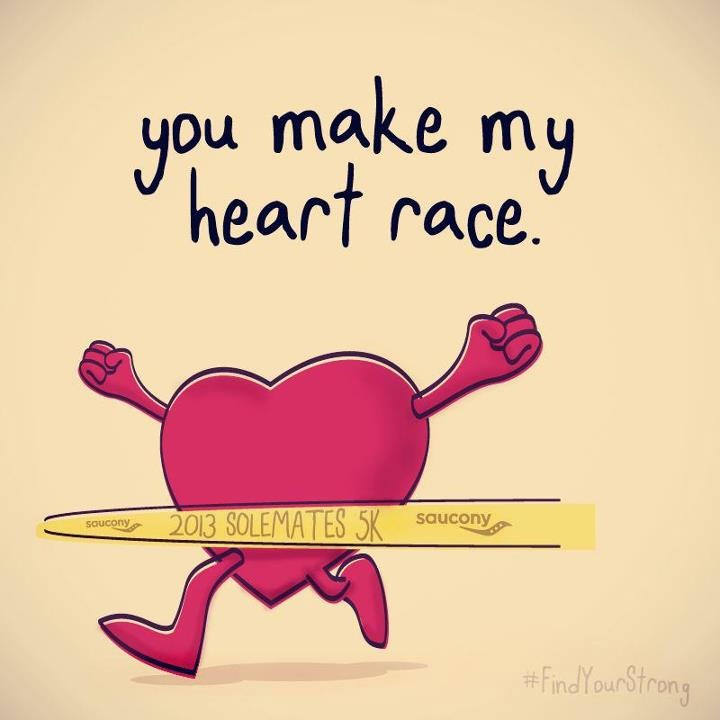 Runner Things #371: You make my heart race.