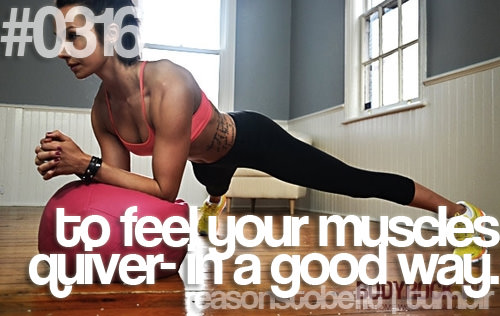 Runner Things #524: Reasons to be fit #0316 To feel your muscles quiver - in a good way.