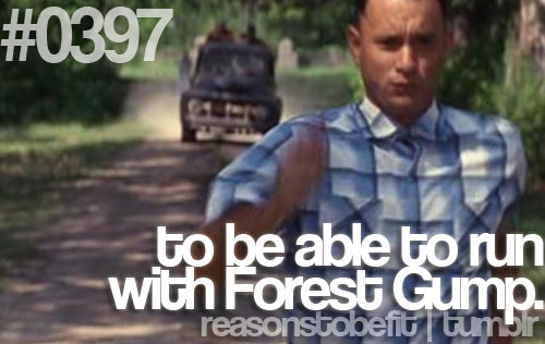 Runner Things #536: Reasons to be fit #0397 To be able to run with Forest Gump