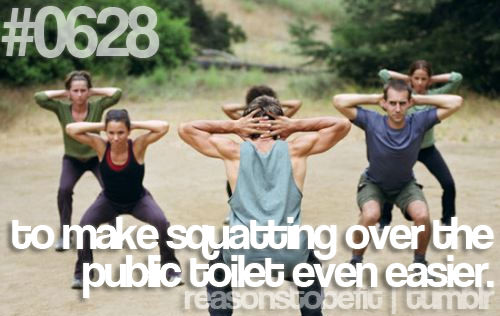 Runner Things #585: Reasons to be fit #0628 To make squatting over the public toilet even easier.