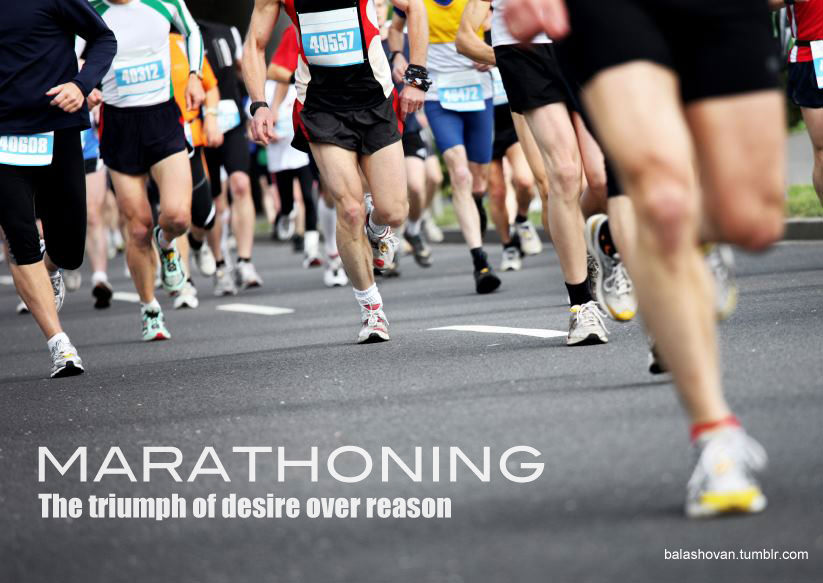 Runner Things #597: Marathoning: The triumph of desire over reason.