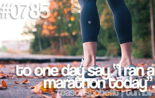 Runner Things #601: Reasons to be fit #0785 To one day say, 