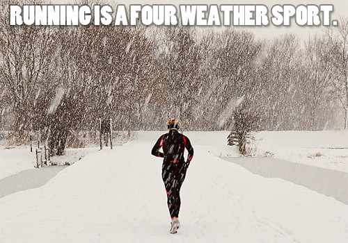 Runner Things #609: Running is a four weather sport.