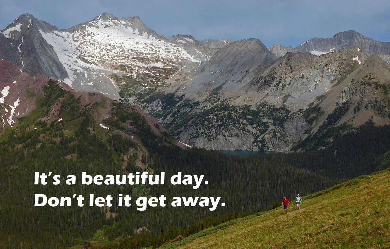 Runner Things #651: It's a beautiful day. Don't let it get away. - fb,running