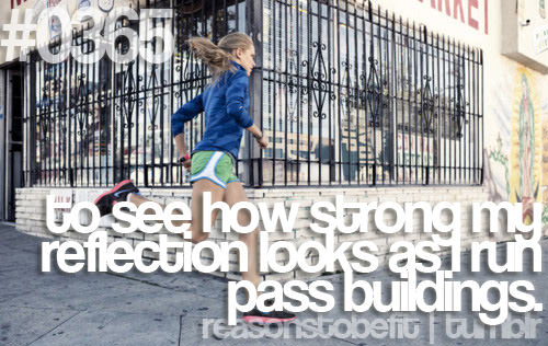 Runner Things #661: Reasons to be fit #0365 To see how strong my reflection looks as I run pass building. - fb,running