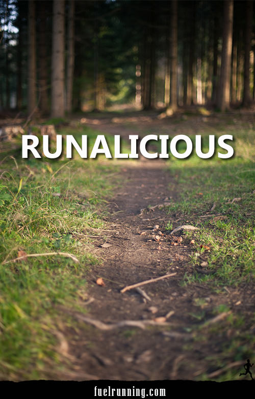 Runner Things #664: Runalicious