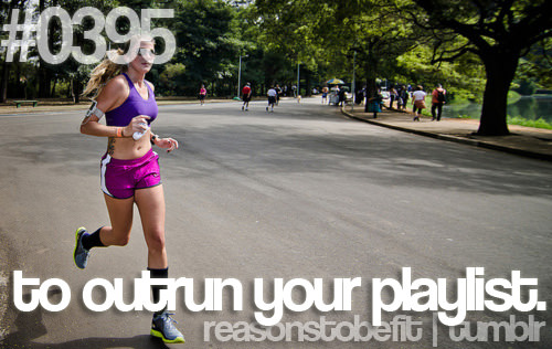 Runner Things #665: Reasons to be fit #0395 To outrun your playlist - fb,running