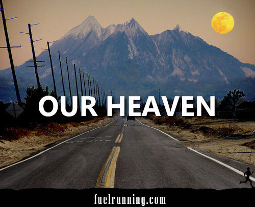 Runner Things #675: Our Heaven