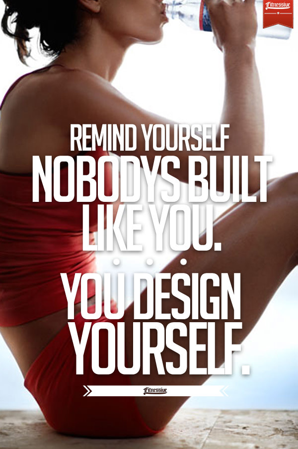 Runner Things #726: Remind yourself, nobody's built like you. You design yourself.
