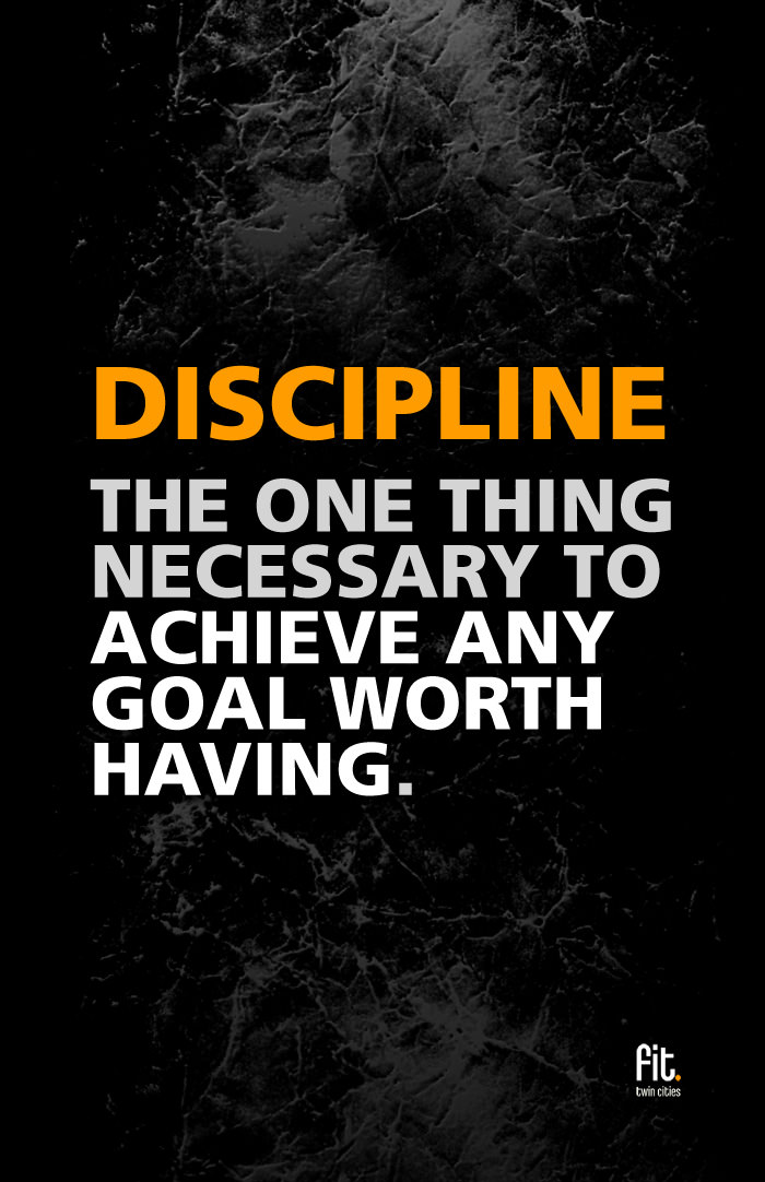 Runner Things #744: Discipline. The one thing necessary to achieve any goal worth having.
