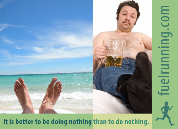 Fitness Stuff #103: It is better to be doing nothing, than to do nothing.