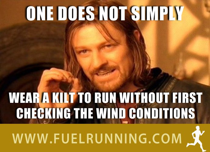 Fitness Stuff #182: One does not simply wear a kilt to run without first checking the wind conditions.  - fb,running-humor,boromir