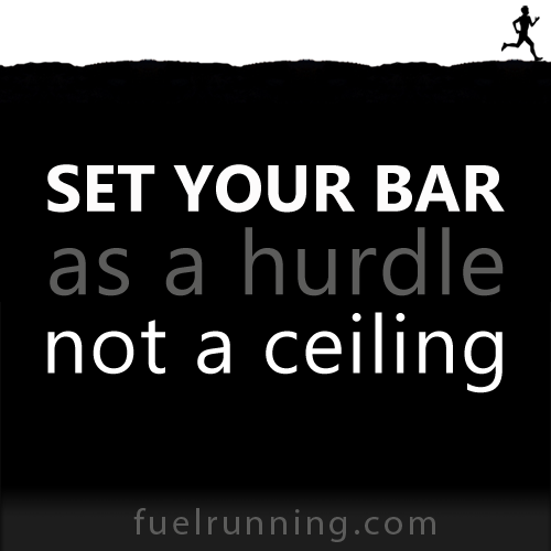 Fitness Stuff #188: Set your bar as a hurdle not a ceiling. 