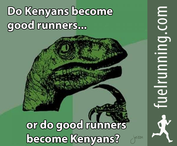 Fitness Stuff #135: Do Kenyans become good runners... or do good runners become Kenyans? 