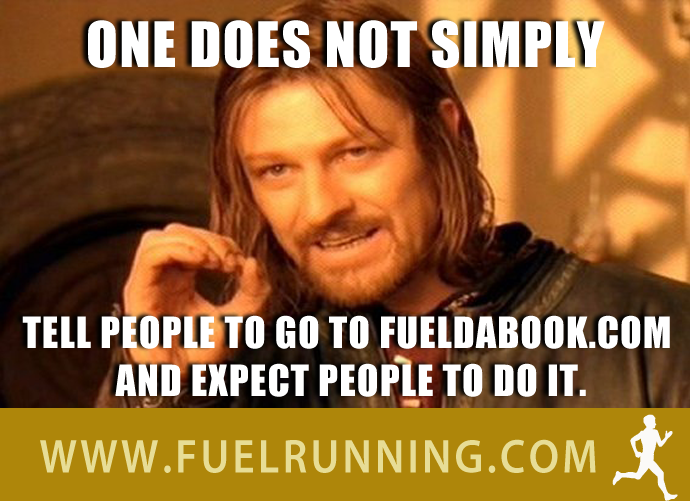 Fitness Stuff #169: One does not simply tell people to go to fueldabook.com and expect them to do it. 