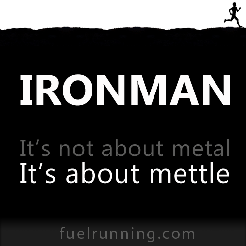 Fitness Stuff #141: Ironman. It's not about metal. It's about mettle. 