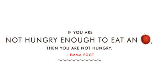 Fitness Stuff #209: If you are not hungry enough to eat an apple, then you are not hungry. - Emma Fogt - fb,nutrition
