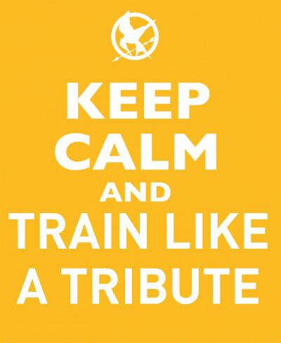 Fitness Stuff #277: Keep calm and train like a tribute.